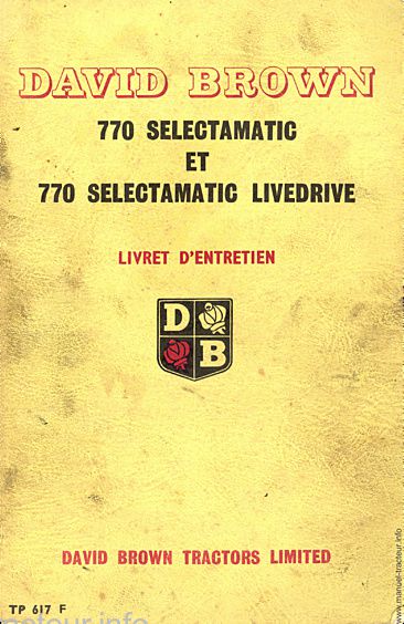 Première page du Livret d'entretien des tracteurs David Brown 770 Selectamatic et Selectamatic Drive