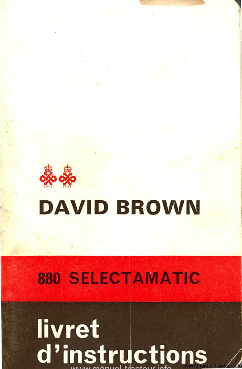Première page du Livret d'instructions tracteurs David Brown 880 Implematic et Implematic Drive