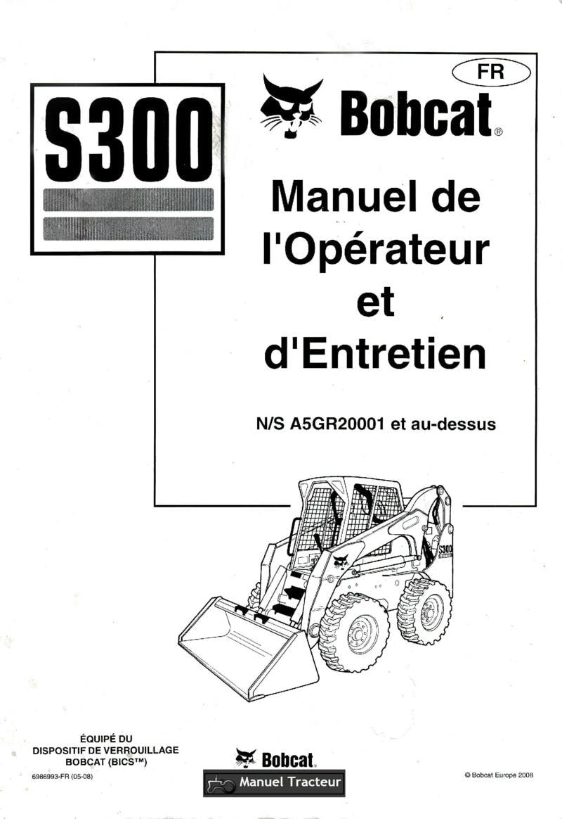 Première page du Manuel opérateur et entretien Bobcat Chargeuse Compacte S300