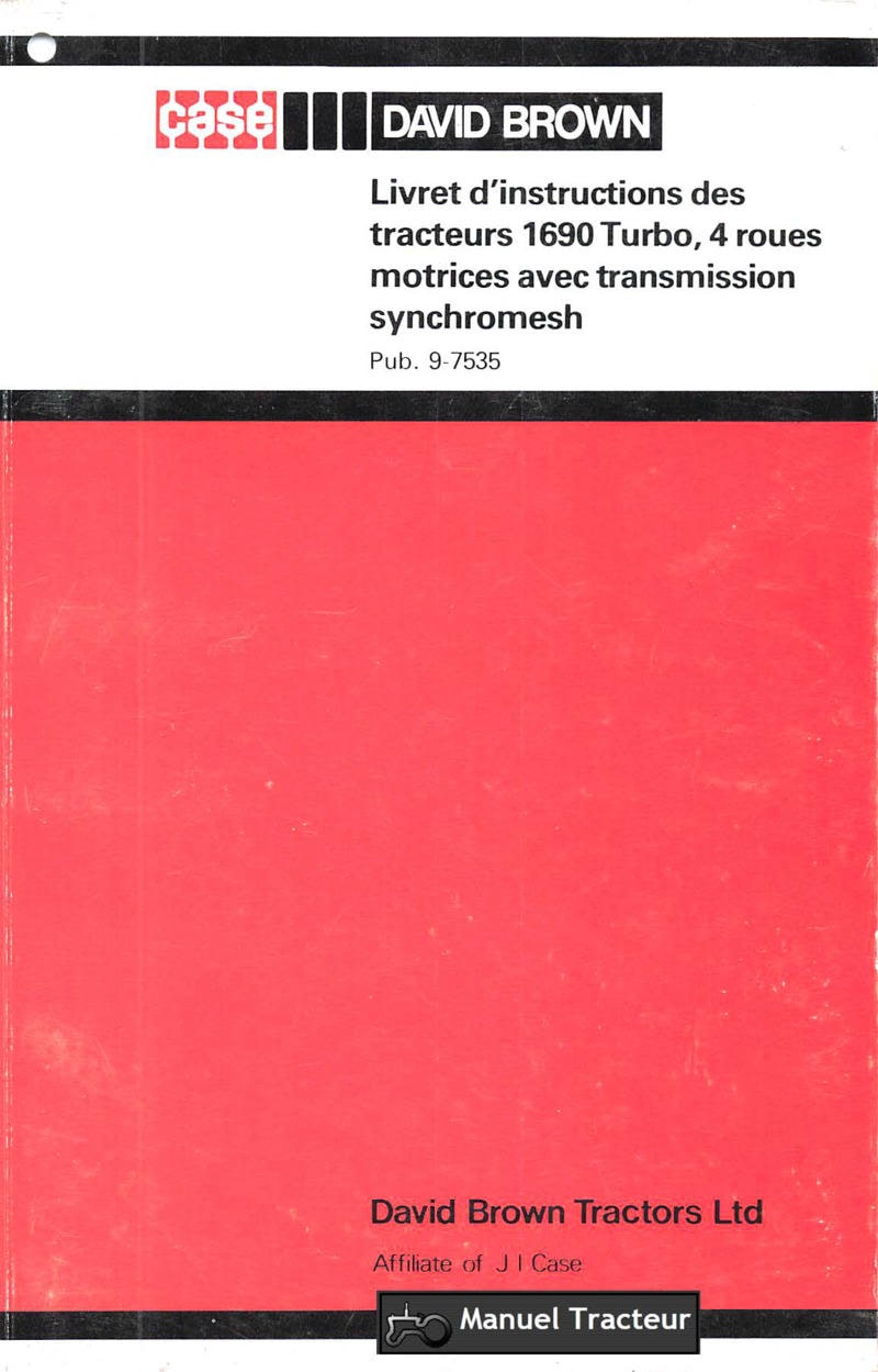 Première page du Livret d'instructions des tracteurs David Brown Case 1690 Turbo, 4 roues motrices avec transmission synchromesh