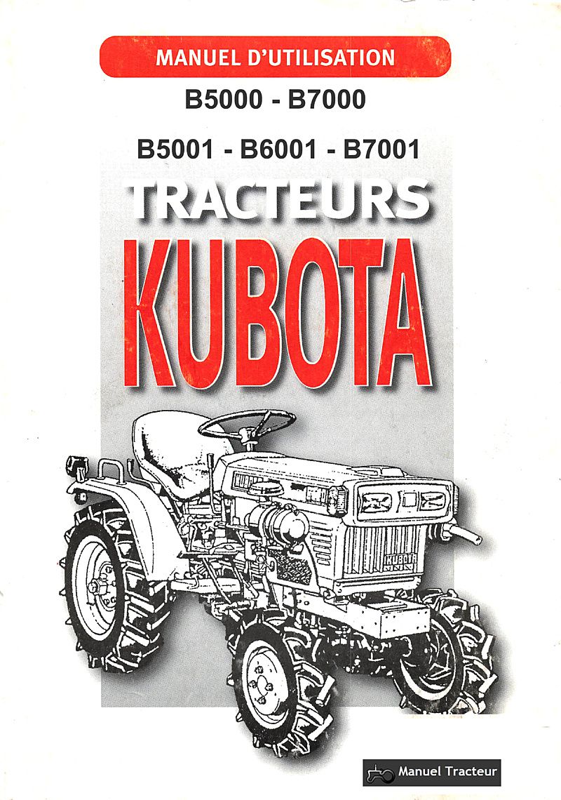 Première page du Manuel Utilisation tracteurs Kubota B5000 B7000 B5001 B6001 B7001