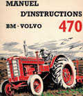 Manuel instructions et entretien tracteur BM Volvo 470 Bison