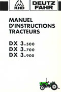 Manuel instructions tracteur Deutz DX 3.500, DX 3.700, DX 3.900