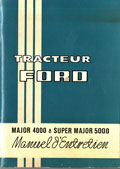 manuel entretien tracteur ford Major 4000 et Super Major 5000
