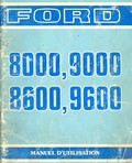 manuel utilisation tracteur ford 8000 9000 8600 9600