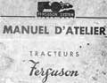 Manuel Atelier tracteurs Ferguson petit gris